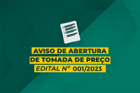 AVISO DE ABERTURA DE TOMADA DE PREÇOS – EDITAL Nº 001/2023