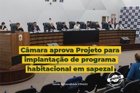 Câmara aprova projeto destinado a implantação de programa habitacional em Sapezal