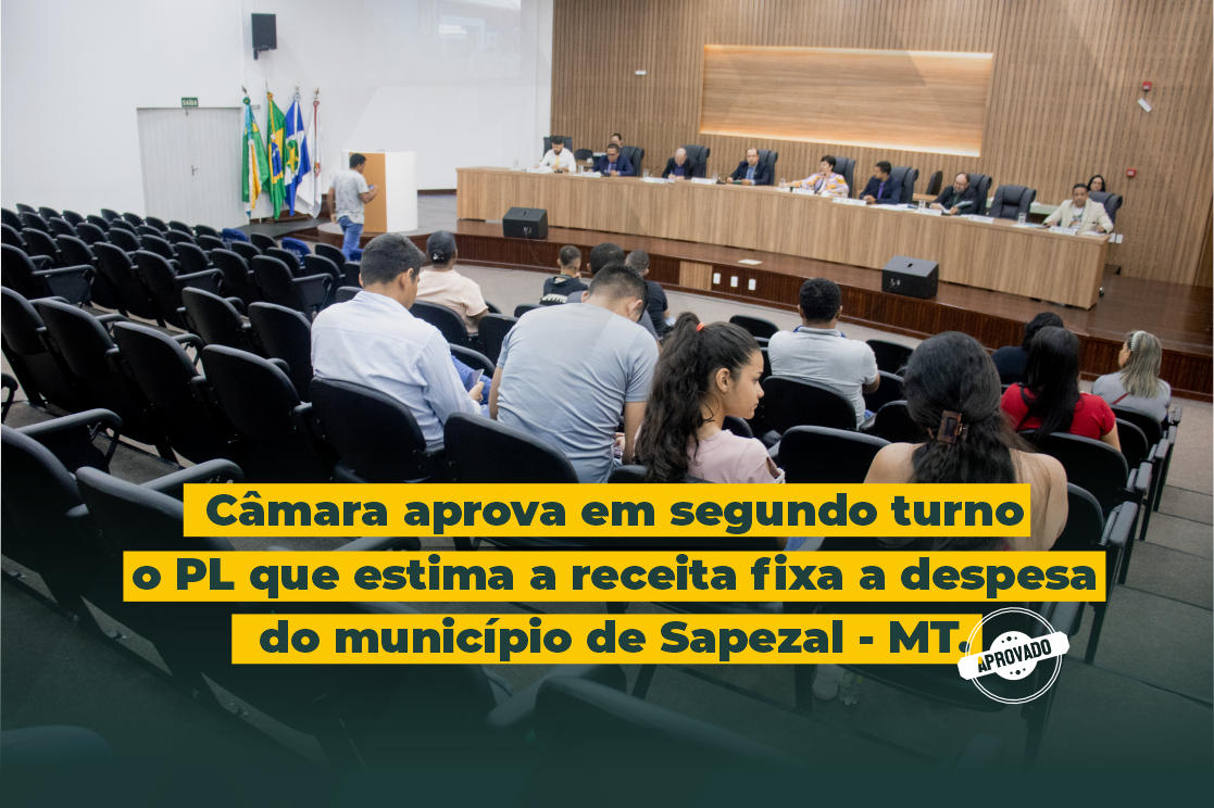 Câmara Municipal aprova PL que dispõe sobre a Lei Orçamentária Anual - LOA 2023