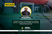 Câmara aprova indicação de iniciativa do vereador Chapadinha