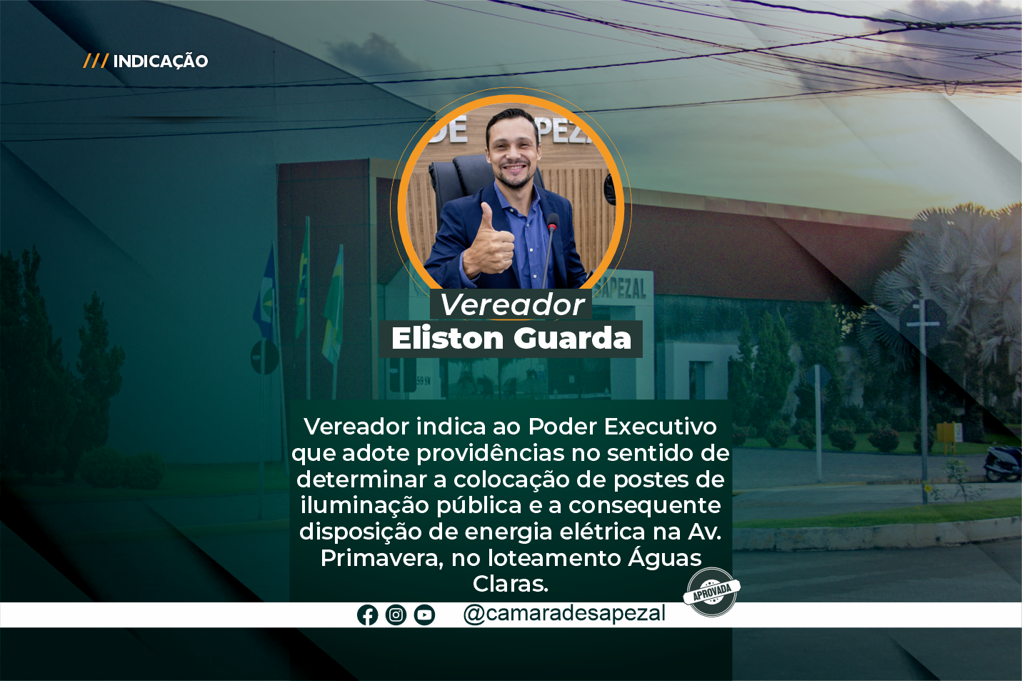 Vereador Eliston indica a colocação de postes de iluminação pública.