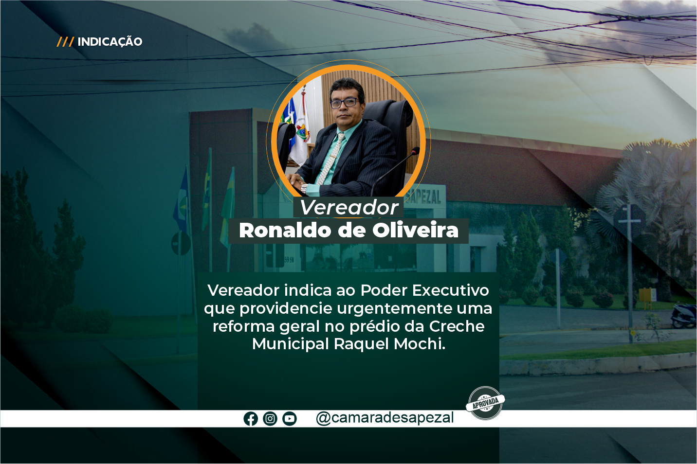 Vereador Ronaldo propõe reforma na Creche Municipal Raquel Mochi