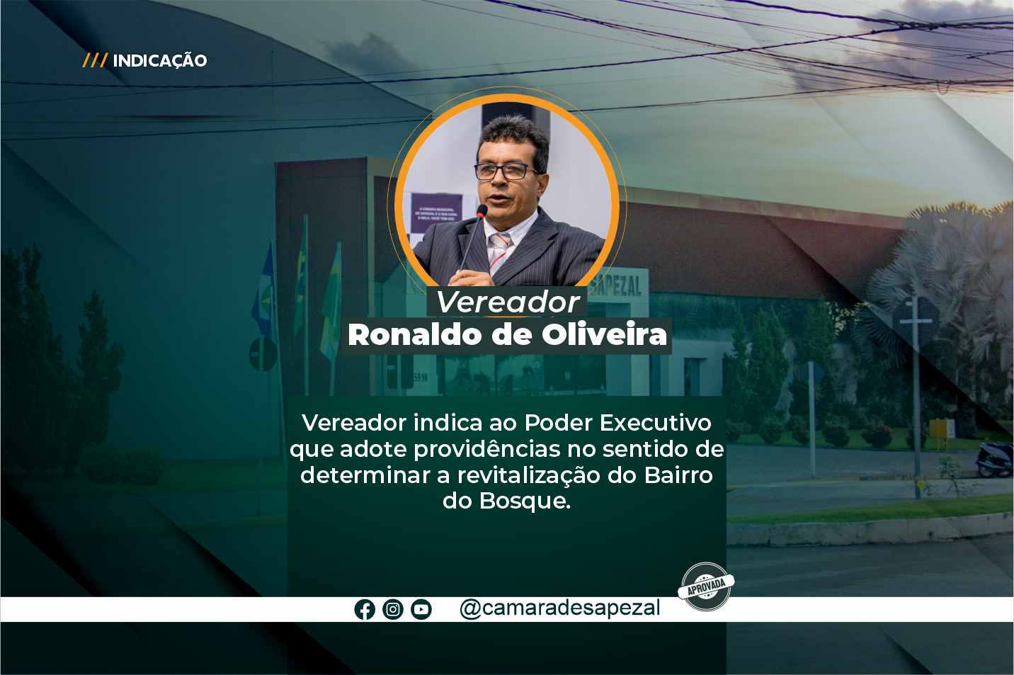 Vereador Ronaldo solicita a revitalização do Bairro do Bosque