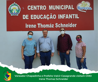 Vereador visita Creche Municipal na companhia do Prefeito Valcir Casagrande